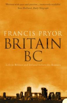 Paperback Britain Bc: Life in Britain and Ireland Before the Romans Book