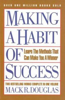 Hardcover Making a Habit of Success: Learn the Methods That Can Make You a Winner Book