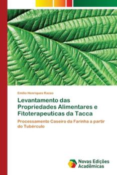 Paperback Levantamento das Propriedades Alimentares e Fitoterapeuticas da Tacca [Portuguese] Book