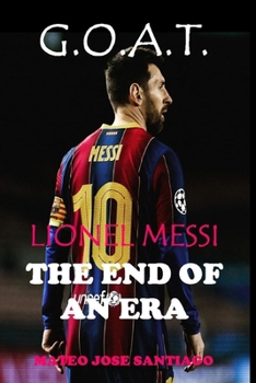 Paperback Lionel Messi the End of an Era Book