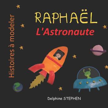 Paperback Raphaël l'Astronaute [French] Book