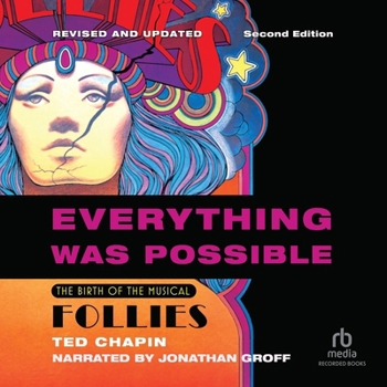 MP3 CD Everything Was Possible (Updated Edition): The Birth of the Musical Follies Book