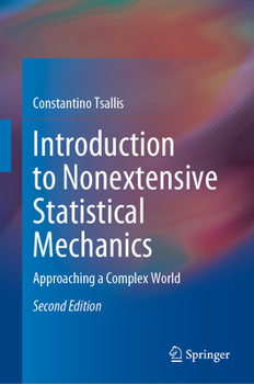 Hardcover Introduction to Nonextensive Statistical Mechanics: Approaching a Complex World Book