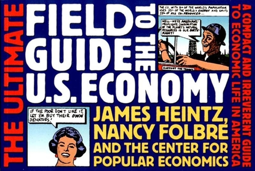 Paperback The Ultimate Field Guide to the U.S. Economy Book