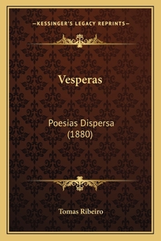 Paperback Vesperas: Poesias Dispersa (1880) Book