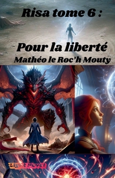 Paperback Risa tome 6: pour la liberté [French] Book