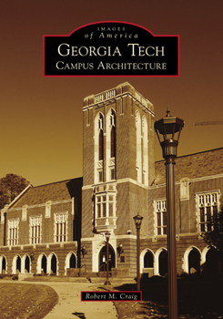 Paperback Georgia Tech: Campus Architecture Book