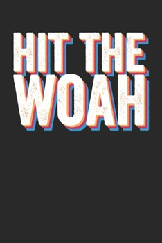 Hit The Woah: Notebook Notebook Notebook Blank Blank Blank Pages A5 I Diary I Hit The Woah I Dance I Meme I Funny I Internet Trend I Challenge