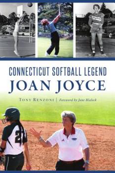 Paperback Connecticut Softball Legend Joan Joyce Book