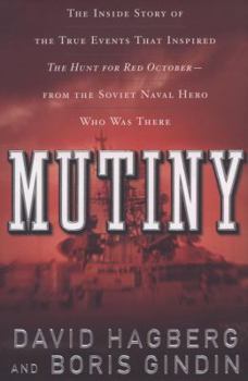Hardcover Mutiny: The True Events That Inspired the Hunt for Red October Book