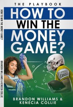 Paperback How to Win the Money Game!: The Playbook Book