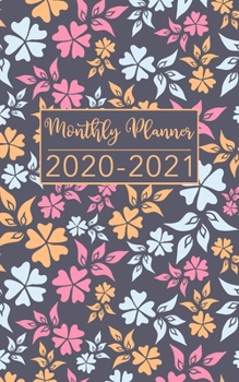Paperback Monthly Planner 2020-2021: Florals Design - Two Year Pocket Planner - Calendar 5x8 inches Jan 2020 to Dec 2021 with Phone Book - Personal Planner Book