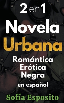 Paperback 2 en 1 Novela Urbana Romantica Erótica Negra en Español [Spanish] Book