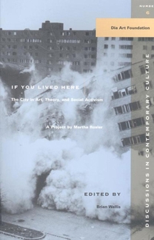 Paperback If You Lived Here: The City in Art, Theory, and Social Activism: A Project by Martha Rosier Book