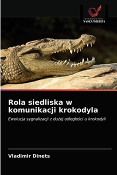 Paperback Rola siedliska w komunikacji krokodyla [Polish] Book