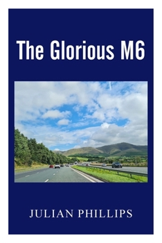 Paperback The Glorious M6 Book