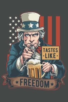 2020 Week To View Dated Planner Diary: Patriotic American Flag Uncle Sam Beer Tastes Like Freedom 6x9 Inches Paperback