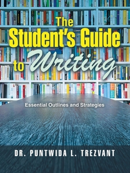 Paperback The Student's Guide to Writing: Essential Outlines and Strategies Book