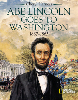 Hardcover Abe Lincoln Goes to Washington 1837 - 1863 Book