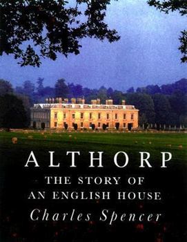Hardcover Althorp: The Story of an English House Book