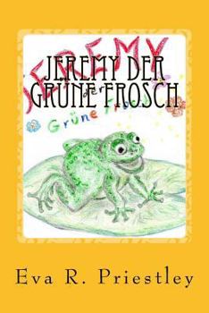 Paperback Jeremy der Grüne Frosch [German] Book