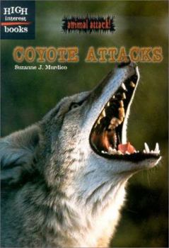 Coyote Attacks (Animal Attack) - Book  of the Animal Attack