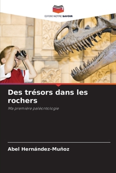 Paperback Des trésors dans les rochers [French] Book