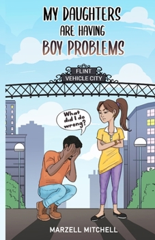 Paperback My Daughters Are Having Boy Problems Book