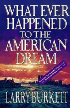 Hardcover What Ever Happened to the American Dream Book