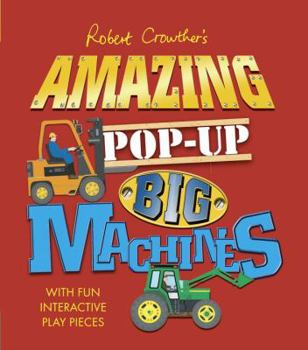 Hardcover Amazing Pop-Up Big Machines Book