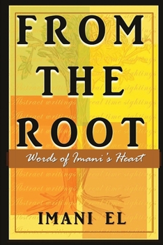 Paperback From the Root : Words of Imani's Heart Book