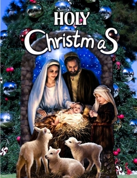 Paperback Holy Christmas: Coloring Book for All Ages Jesus Born Fresh Pages Book