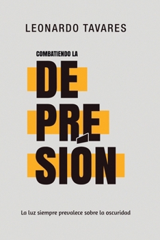 Combatiendo la Depresión (Spanish Edition)