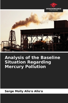Analysis of the Baseline Situation Regarding Mercury Pollution