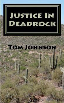 Paperback Justice in Deadrock Book