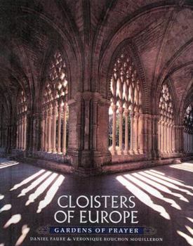 Hardcover Cloisters of Europe: Gardens of Prayer Book