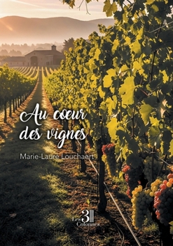 Paperback Au coeur des vignes [French] Book