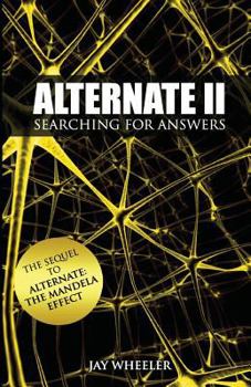 Paperback Alternate II: Searching for Answers to the Mandela Effect Book