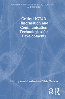 Hardcover Critical ICT4D (Information and Communication Technologies for Development) Book