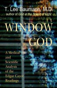 Paperback Window to God: A Medical and Scientific Analysis of the Edgar Cayce Readings Book