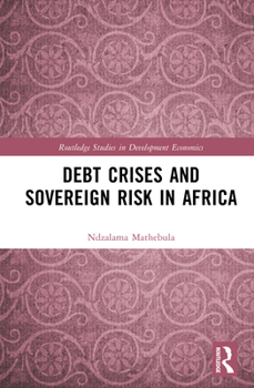 Hardcover Debt Crises and Sovereign Risk in Africa Book