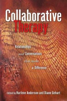 Paperback Collaborative Therapy: Relationships And Conversations That Make a Difference Book