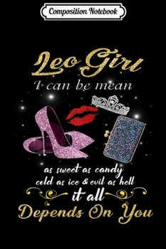 Paperback Composition Notebook: Womens Leo Girl I Can Be Mean Golden Lips shoe Birthday Journal/Notebook Blank Lined Ruled 6x9 100 Pages Book