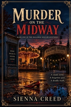 Murder on the Midway: Book One of the Halloway Hollow Mysteries