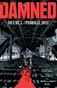 Paperback The Damned Vol. 3: Prodigal Sons Book