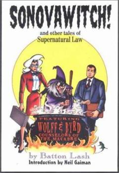 Paperback Sonovawitch!: And Other Tales of Supernatural Law Book