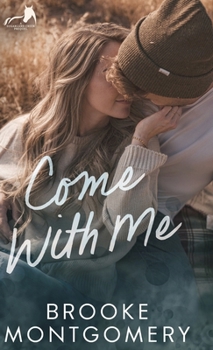 Hardcover Come With Me: A Sugarland Creek Prequel Book