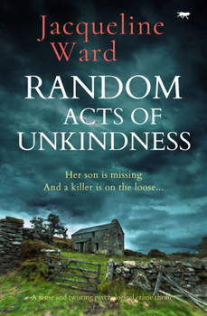 Paperback Random Acts of Unkindness: A tense and twisting psychological crime thriller Book