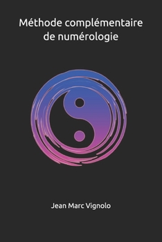 Paperback Méthode complémentaire de numérologie [French] Book