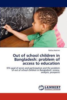 Paperback Out of school children in Bangladesh: problem of access to education Book